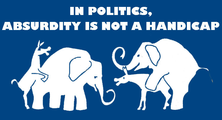 In politics, absurdity is not a Demopublican