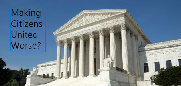 Citizens United Worse Supreme Court end limits on corruption in new decision