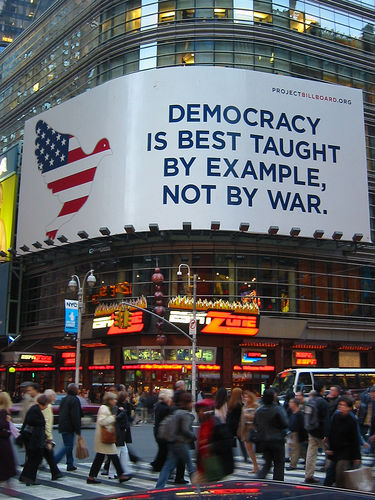 Misc Ad Democracy Example Not War Times Sq Awareness Project