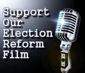 Fund an Election Reform Film Documentary