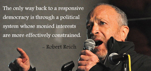 Robert Reich Talks Money Politics
